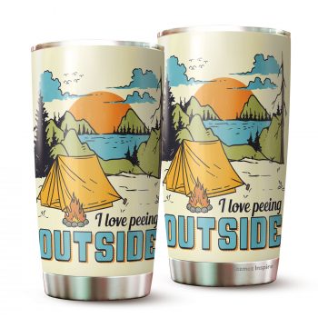 I Love Peeing Outside Tumbler Stainless Steel Double Wall Insulated