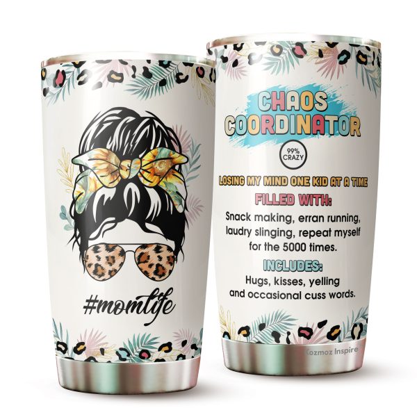 Momlife Chaos Coordinator Tumbler Stainless Steel Double Wall Insulated