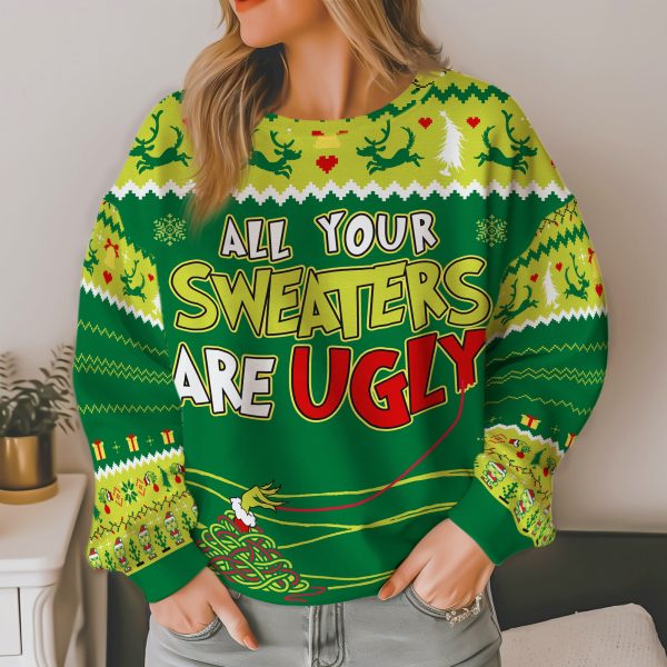 All Your Sweaters Are Ugly Funny Ugly Christmas Sweater