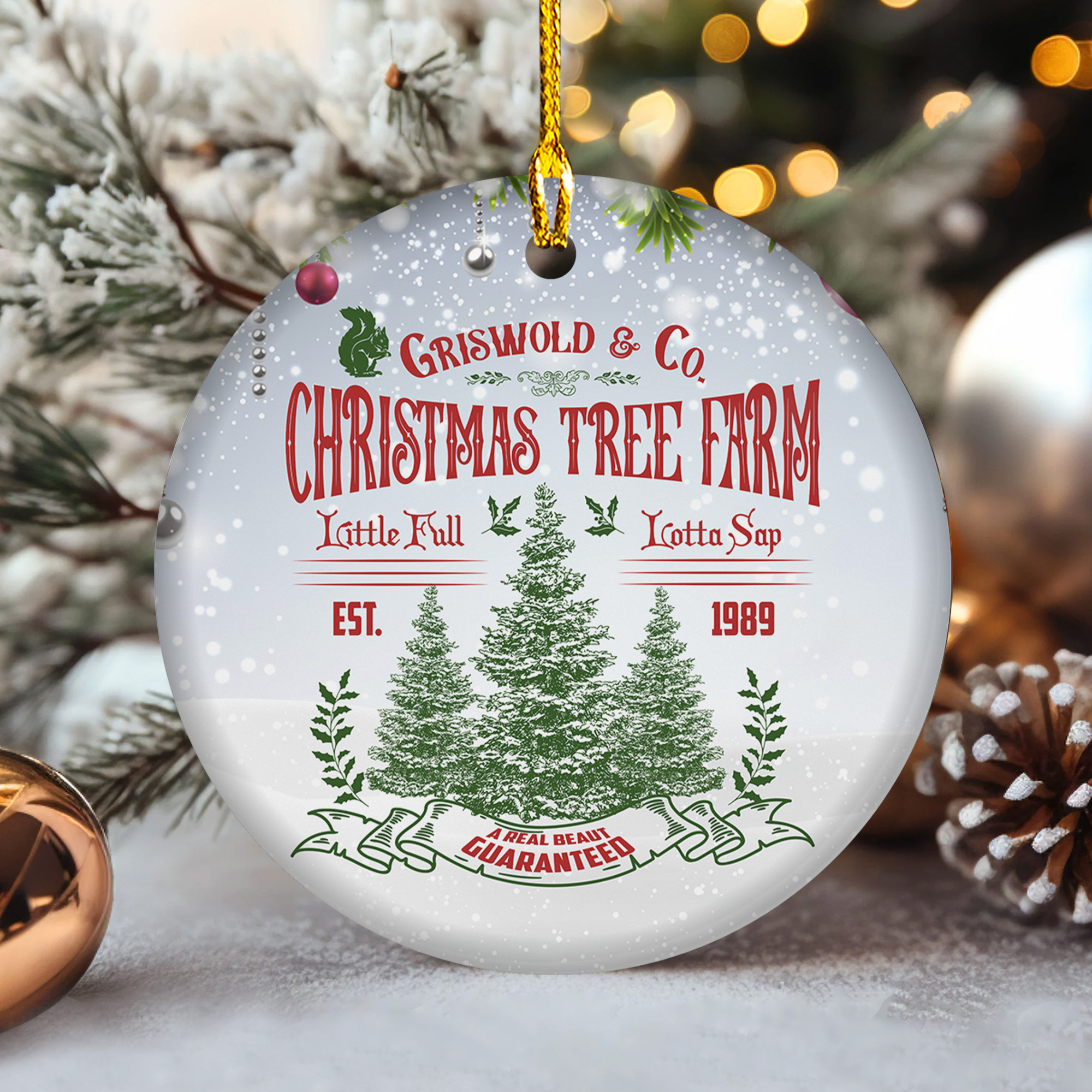 Griswold & Co Christmas Tree Farm Little Full Lotta Sap Est 1989 Guaranteed Ceramic Ornament Griswold & Co Christmas Tree Farm Little Full Lotta Sap Est 1989 Guaranteed Ceramic Ornament