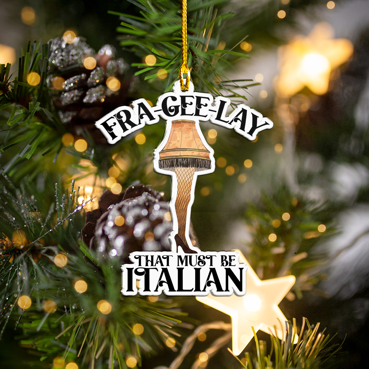 Fra Gee Lay That Must Be Italian Acrylic Ornament