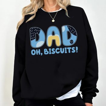 Dad Oh Biscuits Bluey Bandit Heeler Apparel