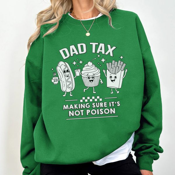 Alternative view of Dad Tax Making Sure It's Not Poison Funny Dad Humor Apparel