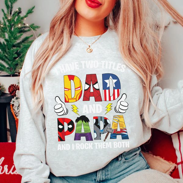 Superhero Marvel Inspired I Have Two Titles Dad And Papa Apparel
