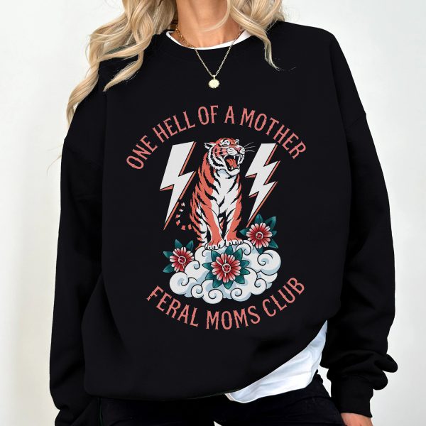 One Hell of a Mother Feral Moms Club Tiger Apparel