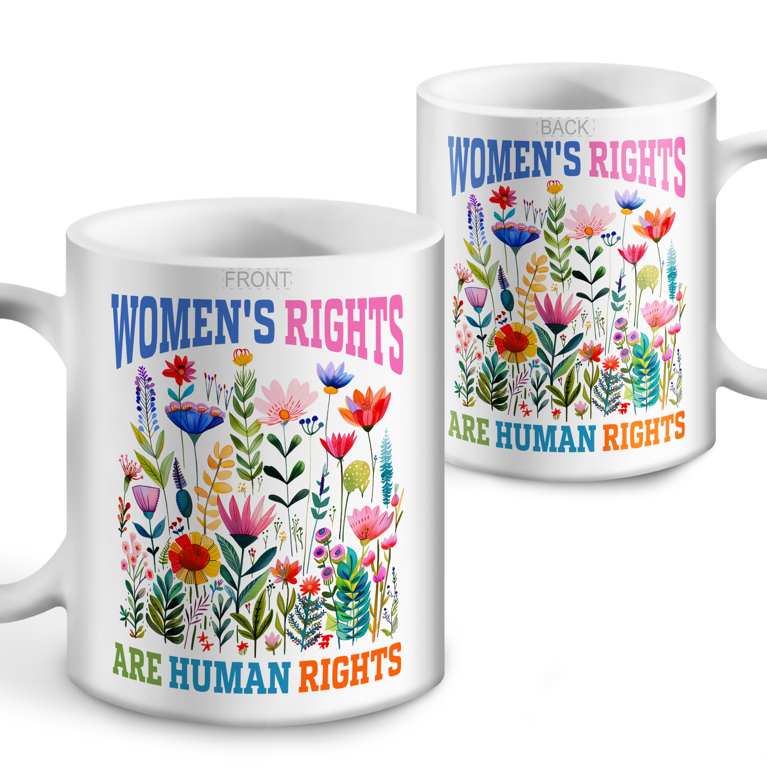 Women’s Rights Are Human Rights Floral Mugs