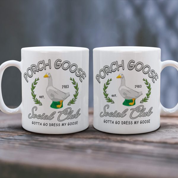 250219403 aa gm mug porch goose social club goose mom gotta go dress my goose 5 ojipd