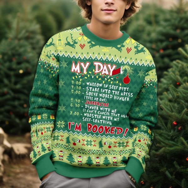 The Grinch My Day Im Booked Funny Schedule Christmas Ugly Xmas Sweater