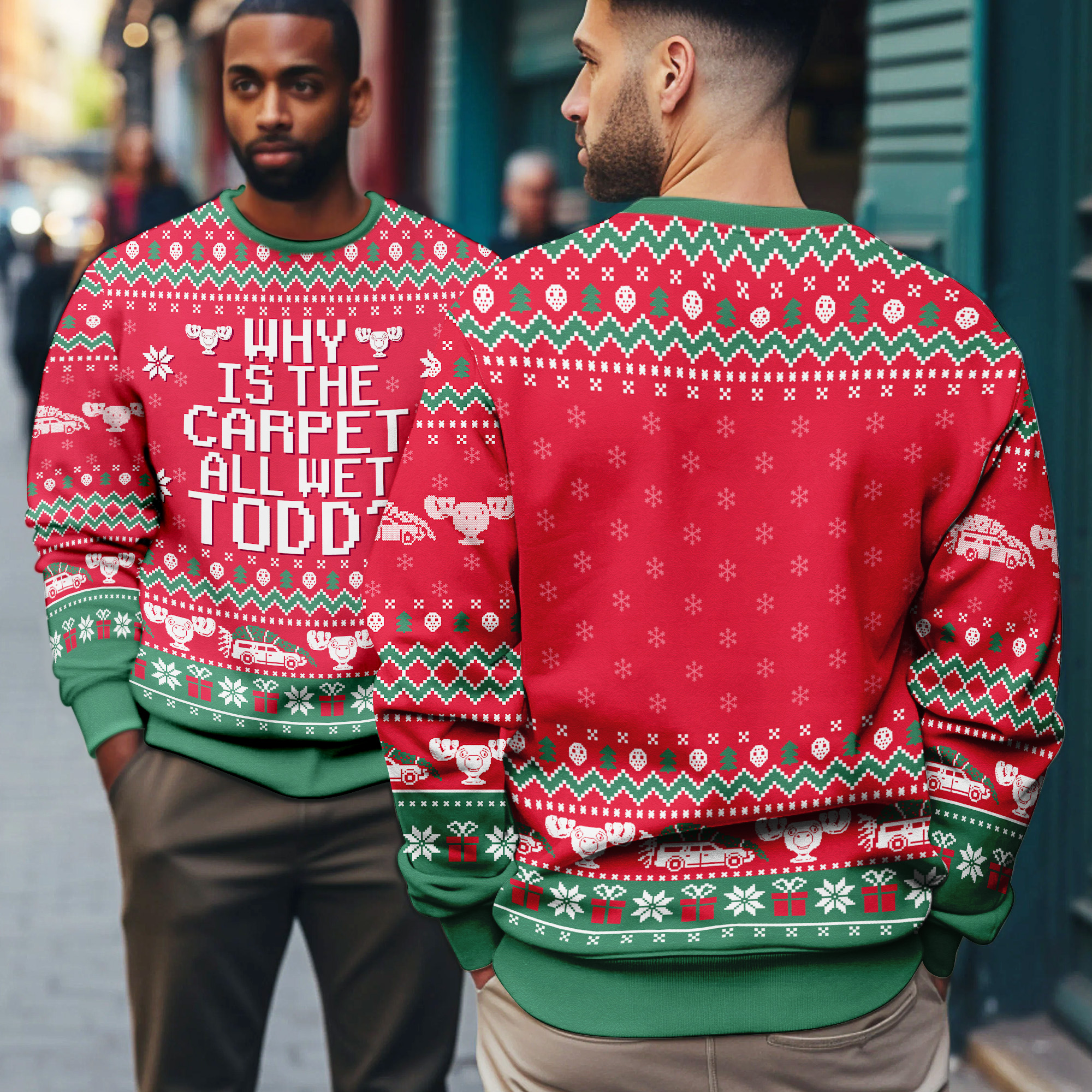 Why Is The Carpet All Wet Todd National Lampoons Christmas Vacation Quote Ugly Xmas Sweater