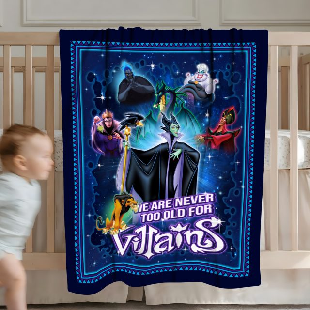 We Are Never Too Old For Villains Maleficent Ursula Evil Queen Jafar ScarFleece Blanket