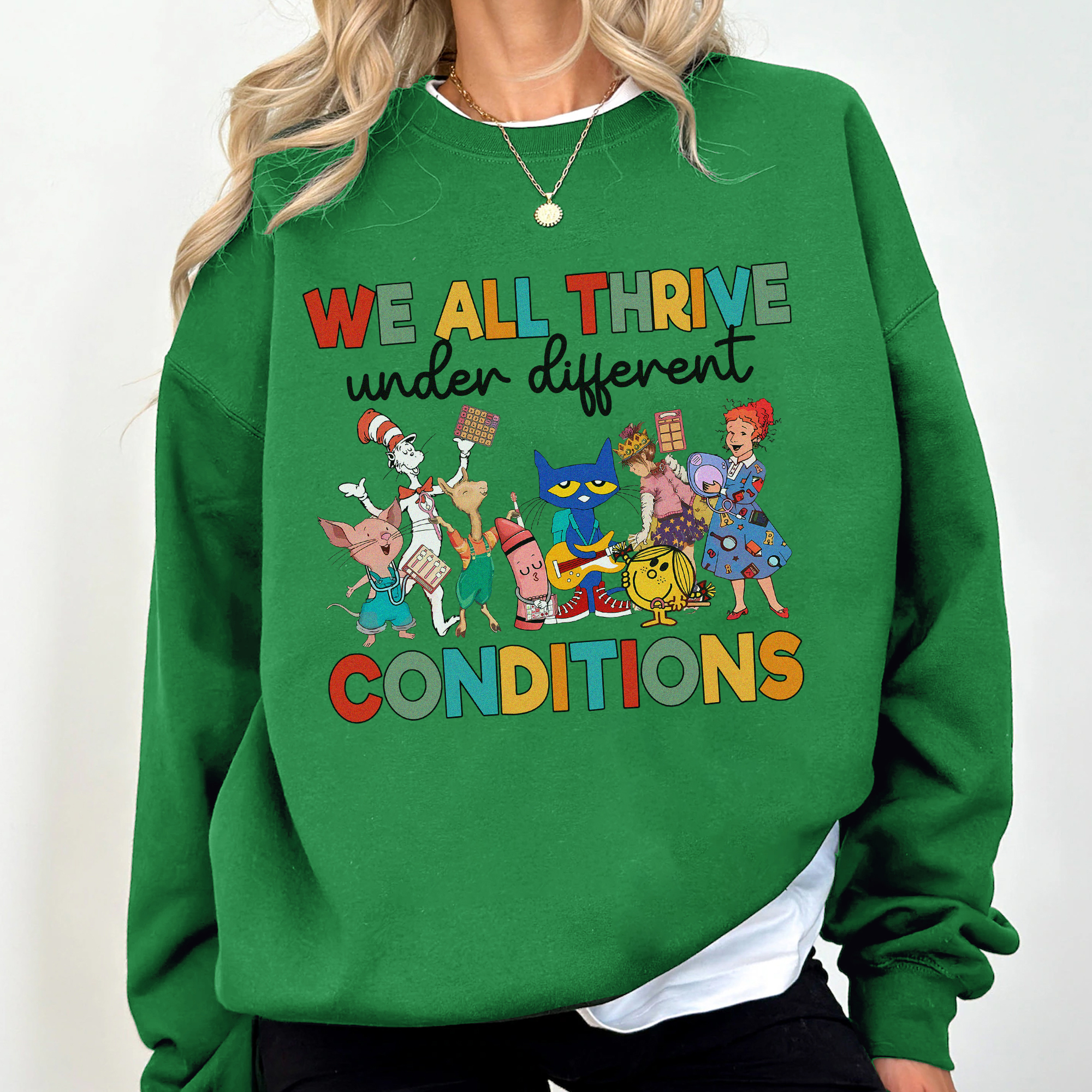 We All Thrive Under Different Conditions Dr. Seuss Pete the Cat Mo Willems Inspired Apparel We All Thrive Under Different Conditions Dr. Seuss Pete the Cat Mo Willems Inspired Apparel