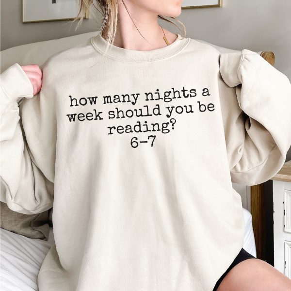Alternative view of How Many Nights A Week Should You Be Reading 6-7 Apparel
