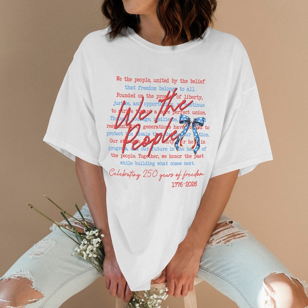We The People T-Shirt, 250th Anniversary Celebration